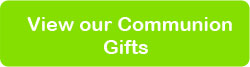 View our Communion Gifts