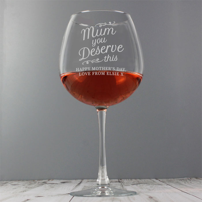 Personalised Mum You Deserve This Gin Balloon Glass