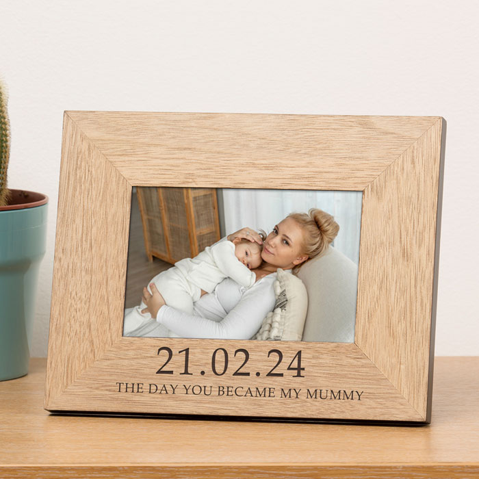 The Day You Became My Mummy 7x5 Wood Picture Frame