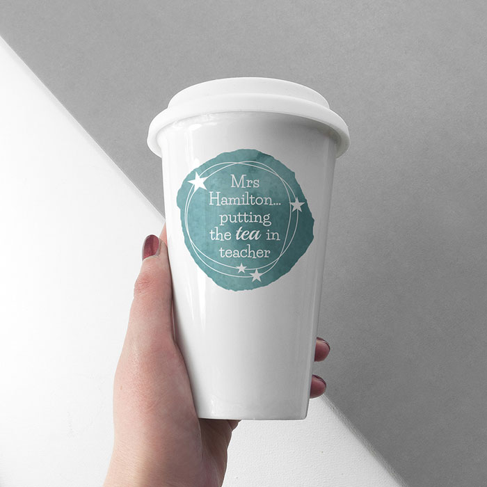 Personalised Tea in Teacher Ceramic Reusable Travel Mug