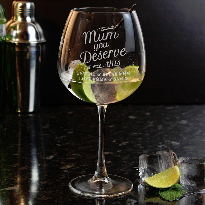 Personalised Mum You Deserve This Gin Balloon Glass