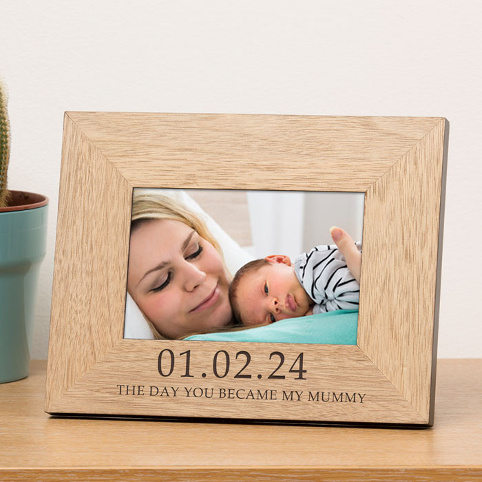 The Day You Became My Mummy 7x5 Wood Picture Frame