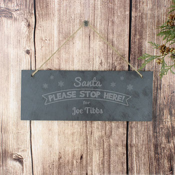 Santa Please Stop Here Personalised Hanging Slate Sign