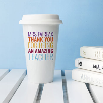 Personalised Amazing Teacher Ceramic Travel Coffee Mug